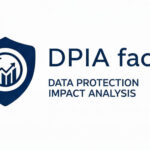 DPIA: cos’è, quando è obbligatoria e perché non puoi più rimandarla